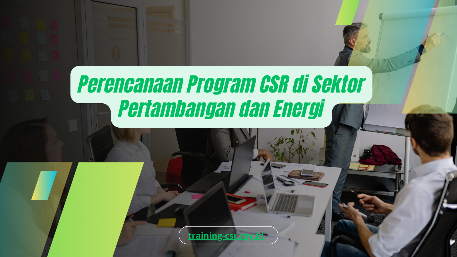 PELATIHAN PERENCANAAN PROGRAM CSR DI SEKTOR PERTAMBANGAN DAN ENERGI JAKARTA