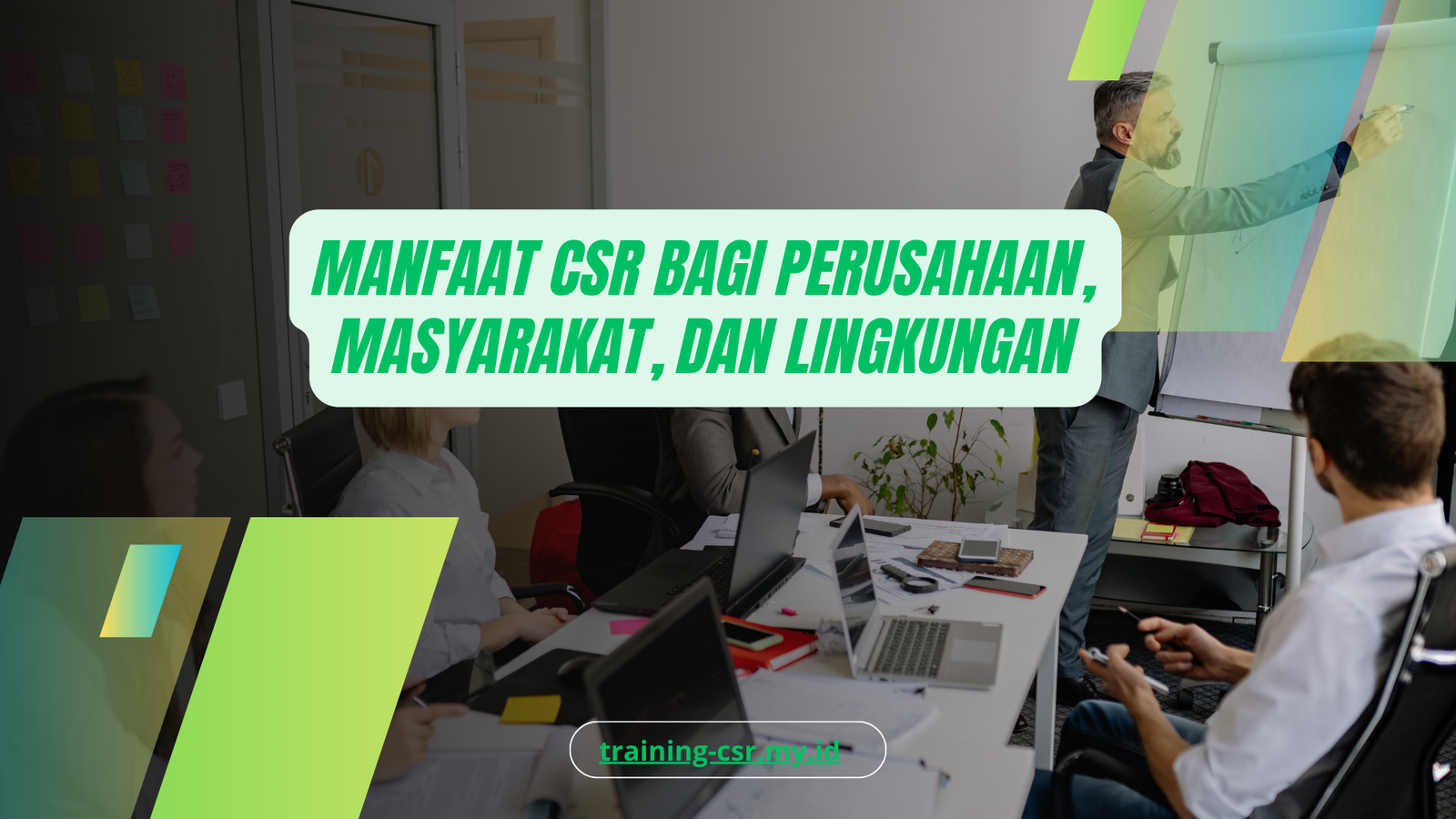 PELATIHAN MANFAAT CSR BAGI PERUSAHAAN, MASYARAKAT, DAN LINGKUNGAN JAKARTA